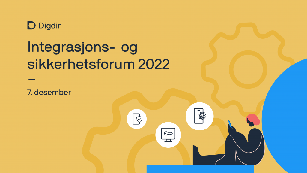 Integrasjons- Og Sikkerhetsforum 2022 | Digdir